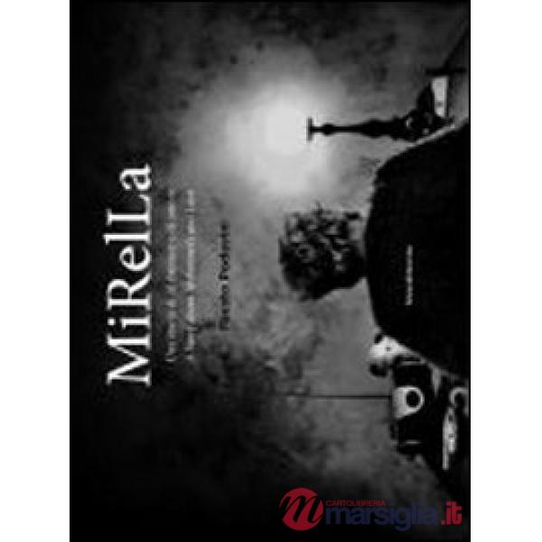 Mirella. Una storia di alzheimer e di amore. Ediz. italiana e inglese