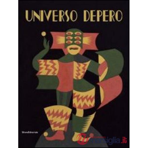 Universo Depero. Catalogo della mostra (Aosta, 12 dicembre 2013-11 maggio 2014).