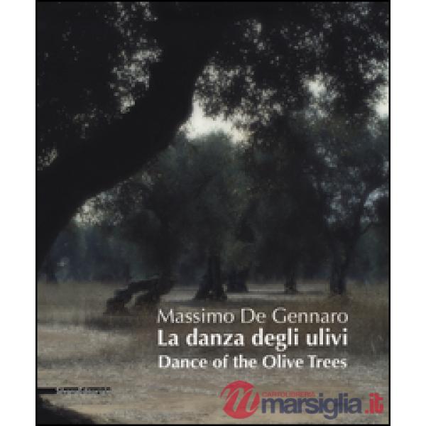 Danza degli ulivi. Ediz. italiana e inglese (La)