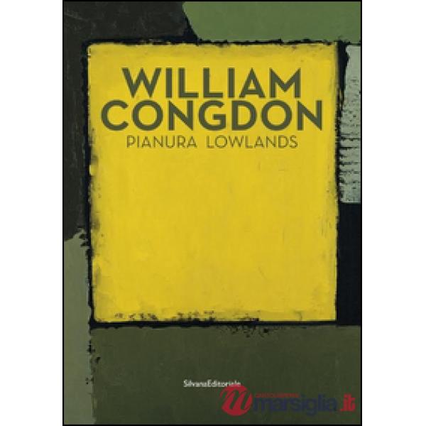William Congdon. Pianura. Ediz. italiana e inglese