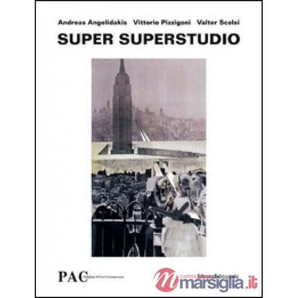 Super Superstudio. Ediz. italiana e inglese