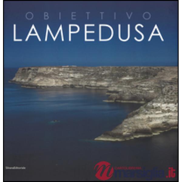 Obiettivo Lampedusa. Ediz. italiana e inglese