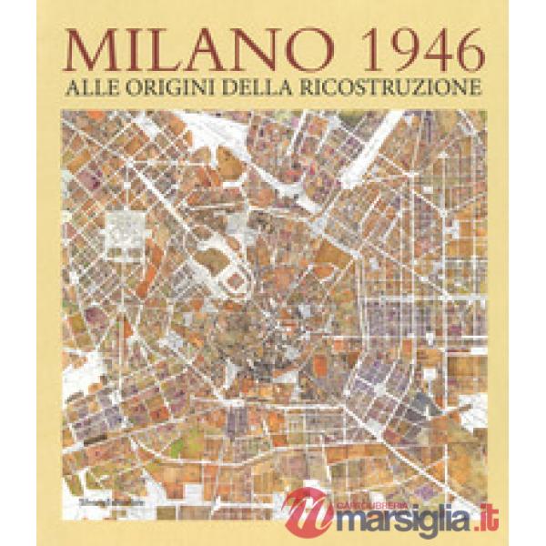 Milano 1946. Ediz. illustrata