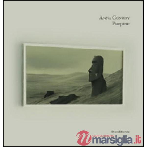 Anna Conway. Purpose. Ediz. italiana e inglese
