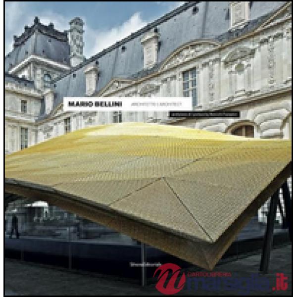 Mario Bellini architetto. Ediz. italiana e inglese
