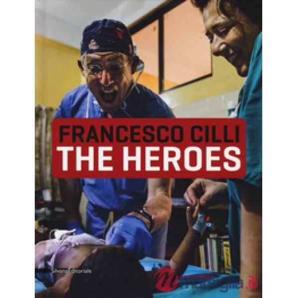 Heroes. Ediz. italiana e inglese (The)