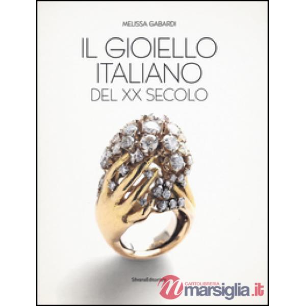Gioiello italiano del XX secolo. Ediz. a colori (Il)
