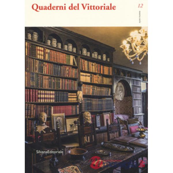 Quaderni del Vittoriale. Vol. 12
