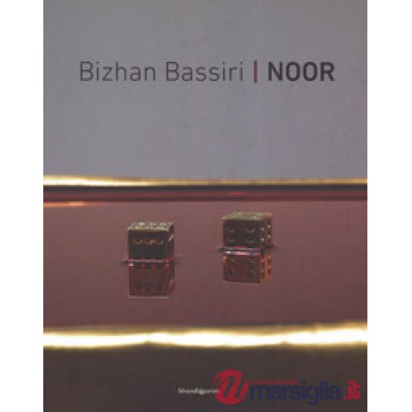 Bishan Bassini Noor. Ediz. italiana, inglese e persiana
