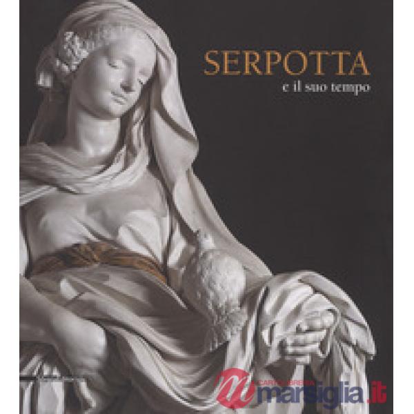 Serpotta e il suo tempo. Catalogo della mostra (Palermo, 23 giugno-1 ottobre 200