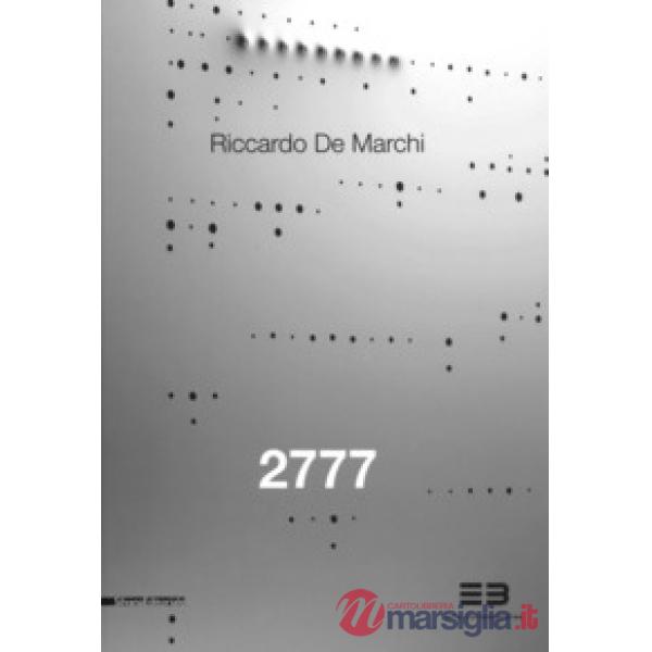 Riccardo De Marchi. 2777. Catalogo della mostra (Brescia, 21 aprile-23 giugno 2017). Ediz. italiana e inglese