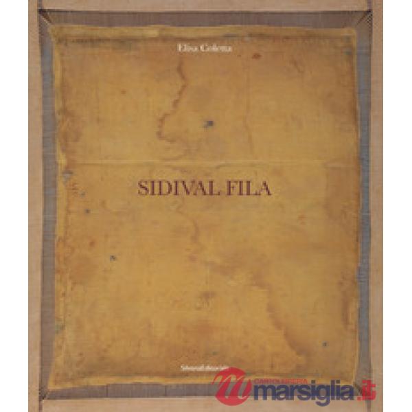 Sidival Fila. Ediz. italiana e inglese