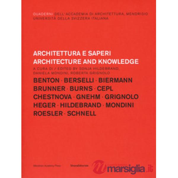 Architettura e saperi-Architecture and knowledge