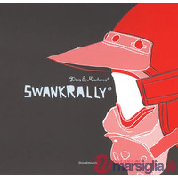 Swank rally. Deus ex-machina. Ediz. italiana e inglese