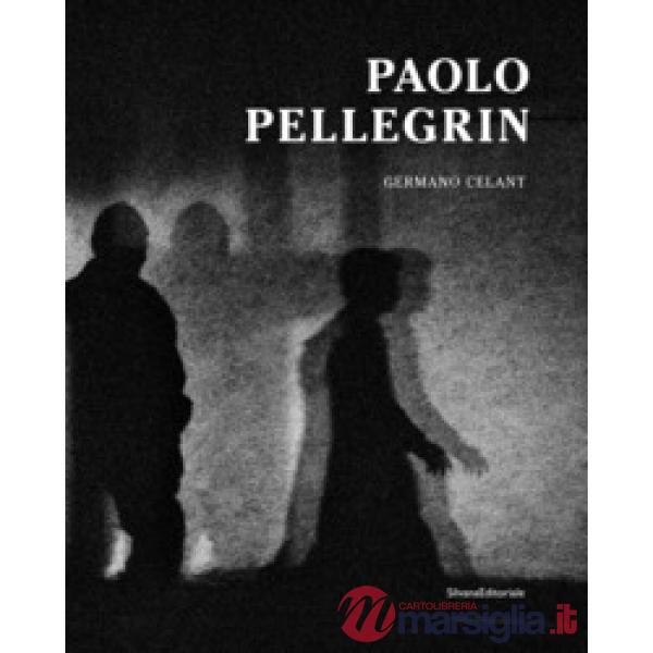Paolo Pellegrin. Ediz. inglese