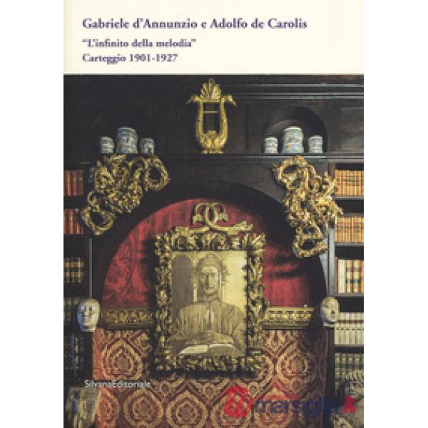 «L'infinito della melodia». Carteggio 1901-1927