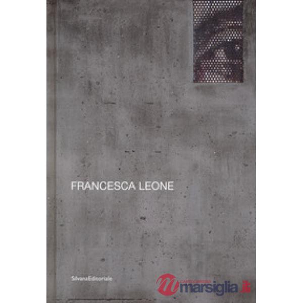 Francesca Leone. Ediz. italiana e inglese