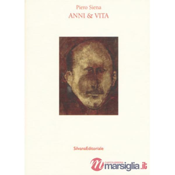 Pierluigi Siena. Anni e vita