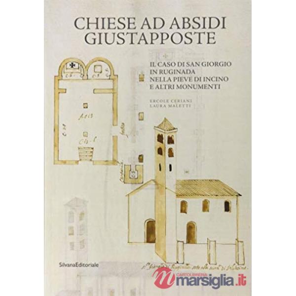 Chiese ad absidi giustapposte. Il caso di San Giorgio Ruginada nella Pieve di Incino e altri monumenti