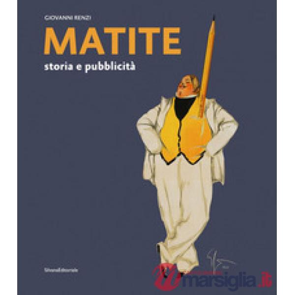 Matite. Storia e pubblicità. Ediz. a colori