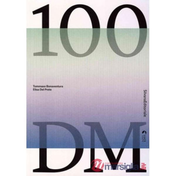 100 DM. Catalogo della mostra (Torino, Trento, San Vito al Tagliamento, 30 ottobre 2019-6 gennaio 2020). Ediz. italiana e ingles