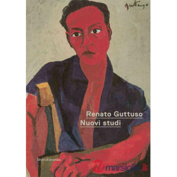 Renato Guttuso. Nuovi studi. Ediz. illustrata