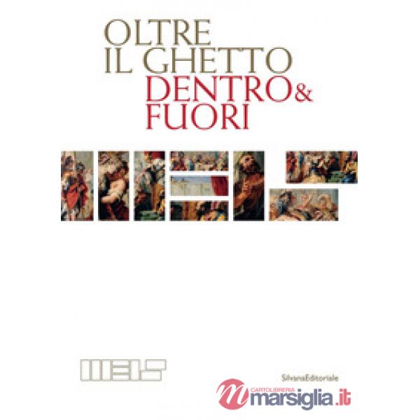 Oltre il ghetto. Dentro & fuori. Ediz. illustrata