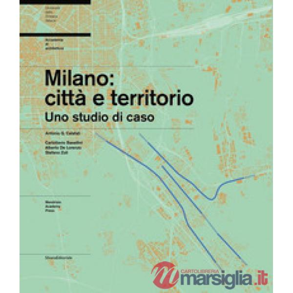 Milano: città e territorio. Uno studio di caso