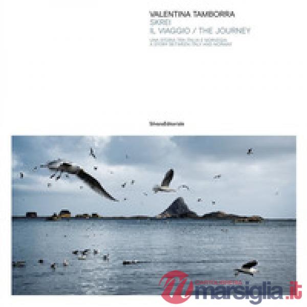 Skrei. Il viaggio storia tra Italia Norvegia. Ediz. italiana e inglese
