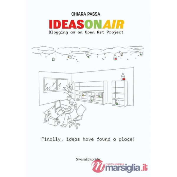Ideasonair. Blogging as an open art project. Ediz. italiana e inglese