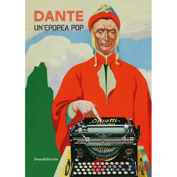 Dante. Un'epopea pop. Ediz. illustrata