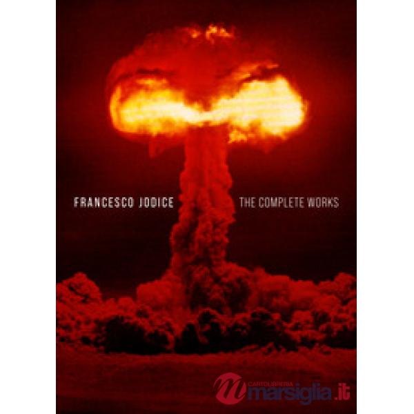 Francesco Jodice. The complete works. Ediz. italiana e inglese