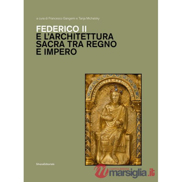 Federico II e architettura sacra tra regno e impero