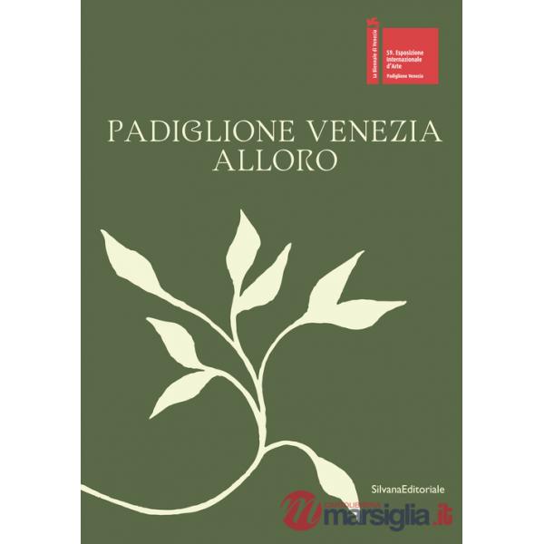 Padiglione Venezia. Alloro. Ediz. italiana e inglese