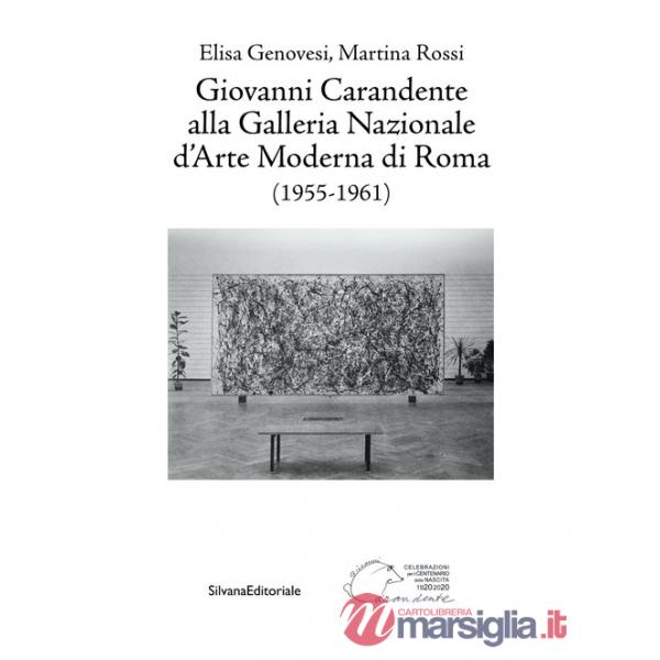 Giovanni Carandente alla Galleria Nazionale d'Arte Moderna di Roma (1955-1961)