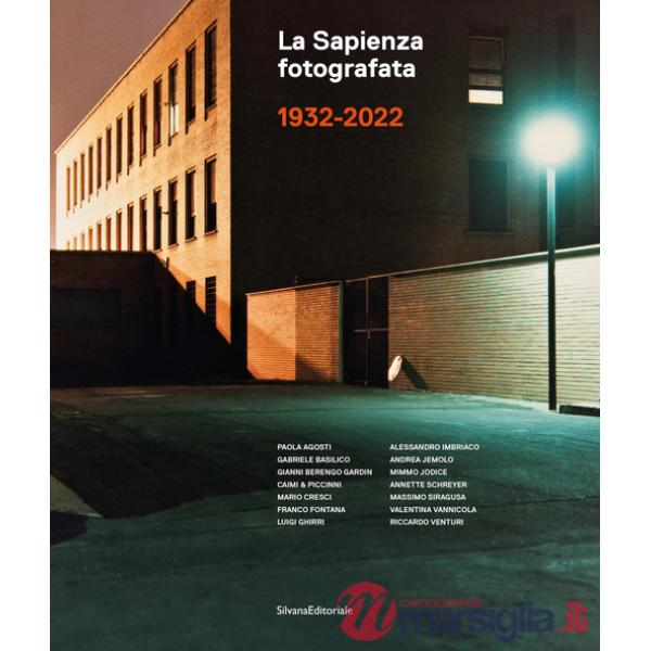 Sapienza fotografata 1932-2022. Ediz. illustrata (La)