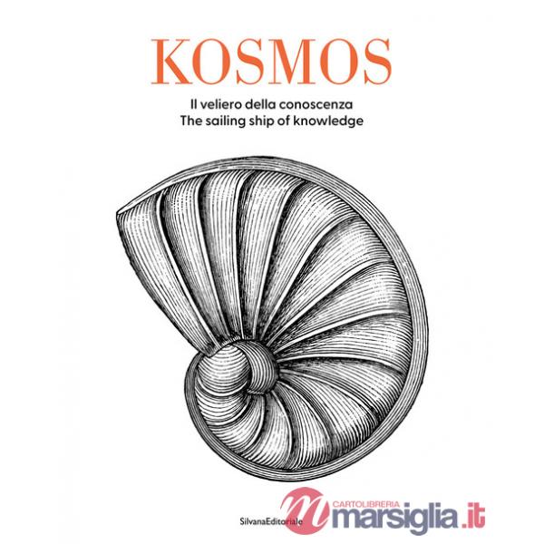 Kosmos. Il veliero della conoscenza-The sailing ship of knowledge. Ediz. bilingue