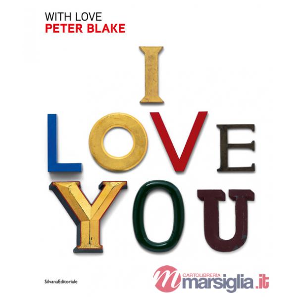 Peter Blake. With love. Ediz. italiana e inglese