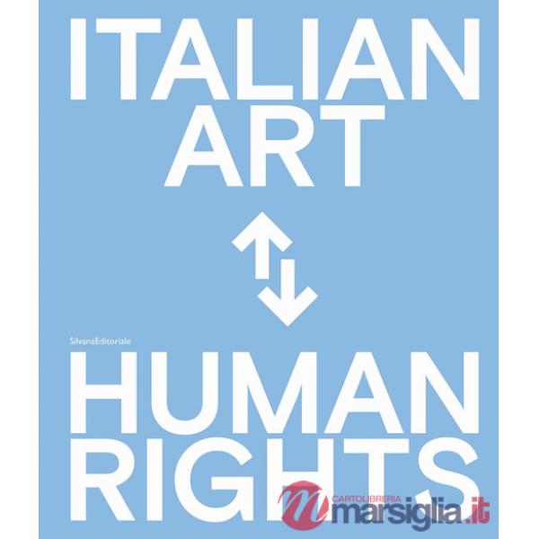 Arte italiana e diritti umani. Celebrazioni del 75° anniversario della Dichiarazione Universale dei Diritti Umani delle Nazioni 