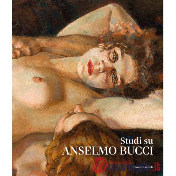 Studi su Anselmo Bucci. Ediz. a colori