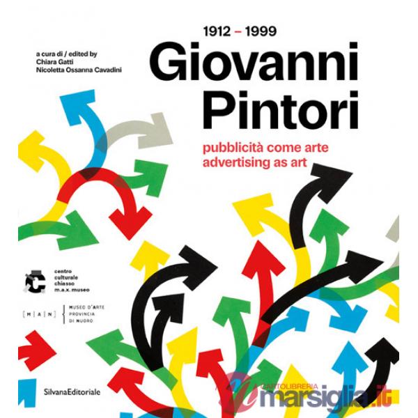 Giovanni Pintori (1912-1999). Pubblicità come arte-Advertising as art. Ediz. illustrata