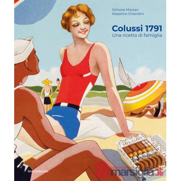 Colussi 1791. Una ricetta di famiglia