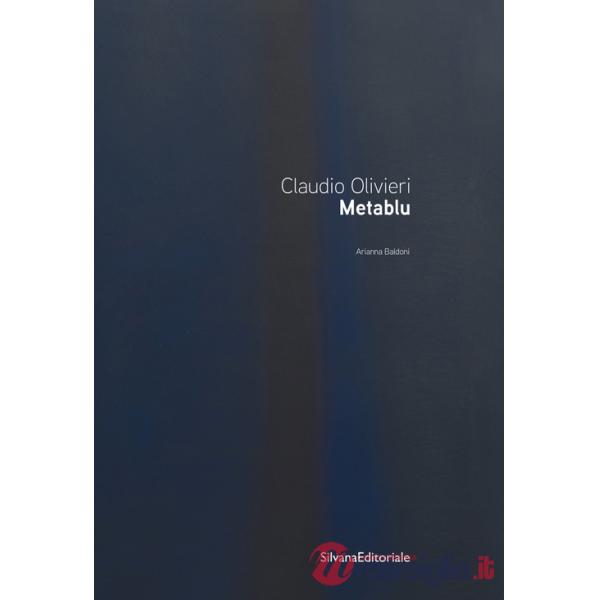 Claudio Olivieri. Metablu. Ediz. italiana e inglese