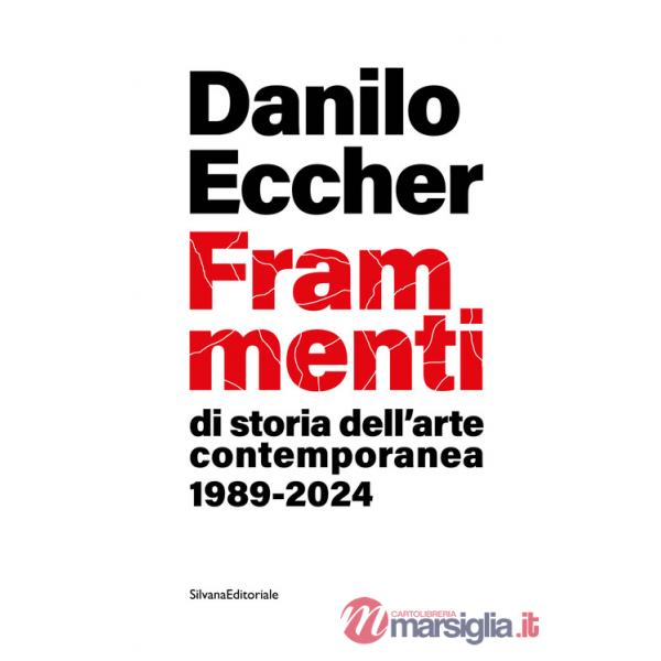 Frammenti di storia dell'arte contemporanea 1989-2024