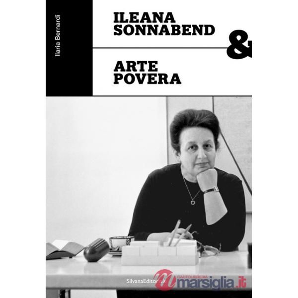 Ileana Sonnabend & arte povera. Ediz. illustrata