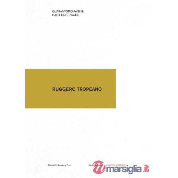 Ruggero Tropeano. Ediz. a colori