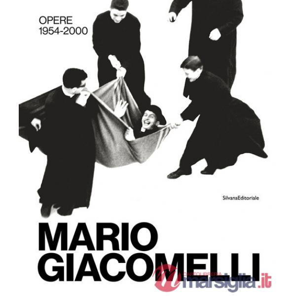 Mario Giacomelli. Opere 1954-2000. Ediz. illustrata