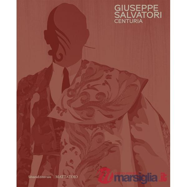 Giuseppe Salvatori. Centuria. Ediz. a colori