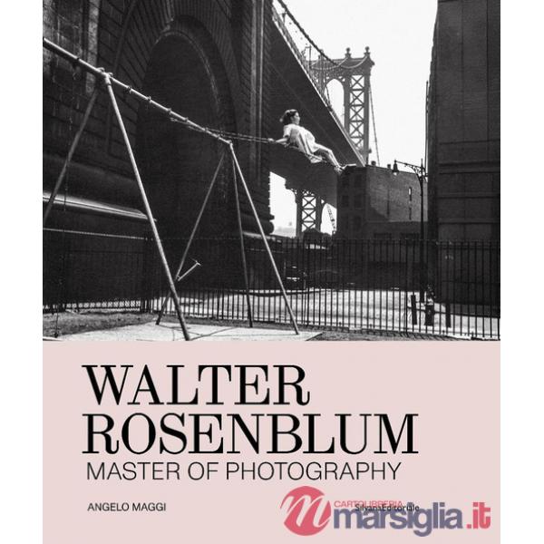 Walter Rosenblum. Master of photography