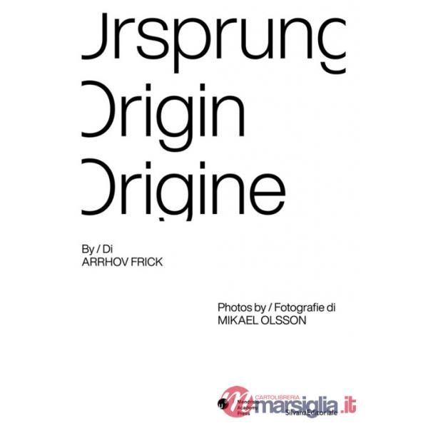 Ursprung Origin Origine. Ediz. illustrata